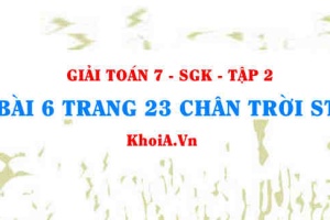 Bài 6 trang 23 Toán 7 Chân trời sáng tạo Tập 2